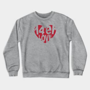 Love 14ers Crewneck Sweatshirt